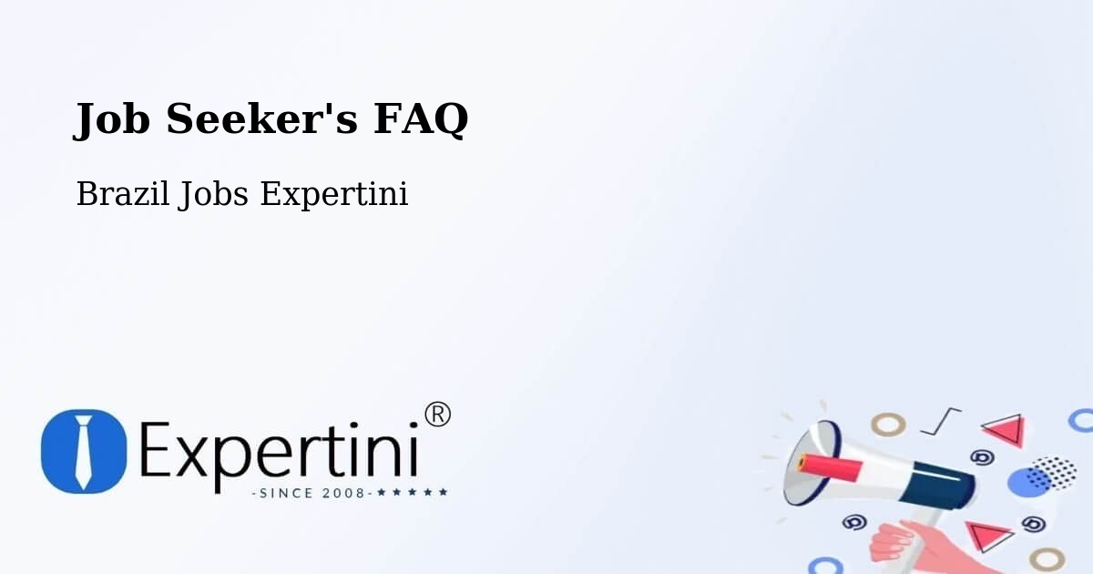 Job Seeker FAQ – Caxias - Brazil Jobs Expertini